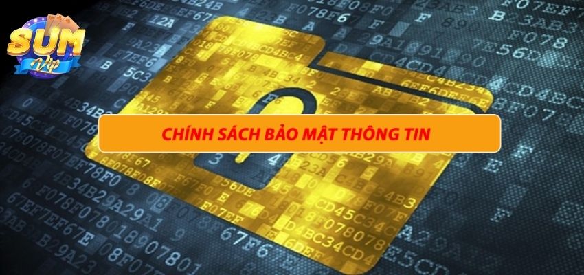 Chính sách bảo mật tại Sumvip công khai minh bạch